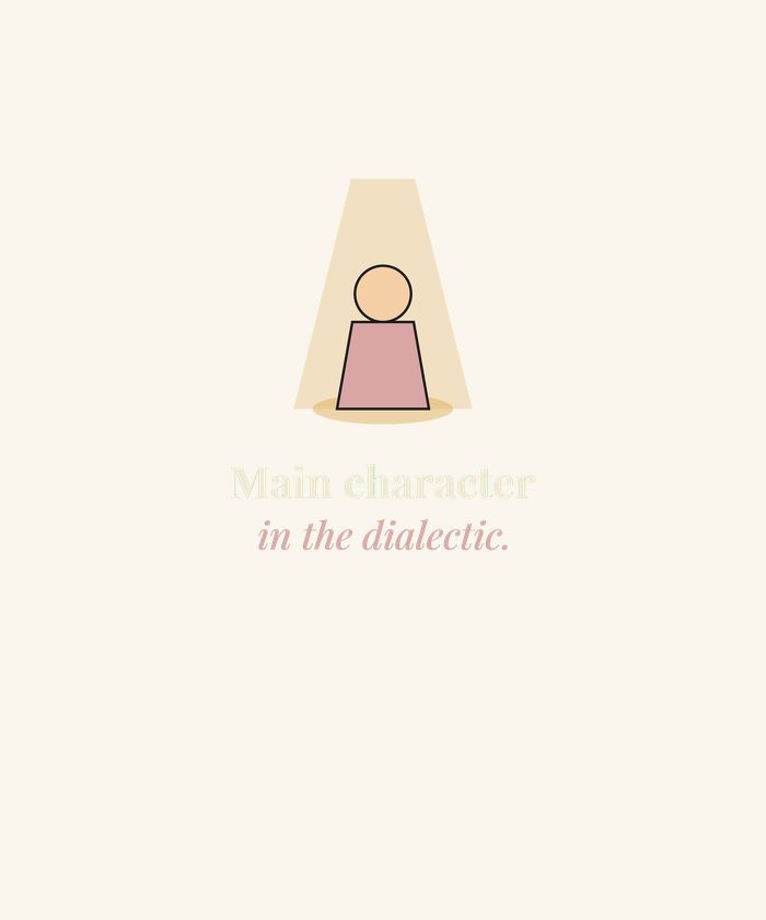 Main Character in the Dialectic