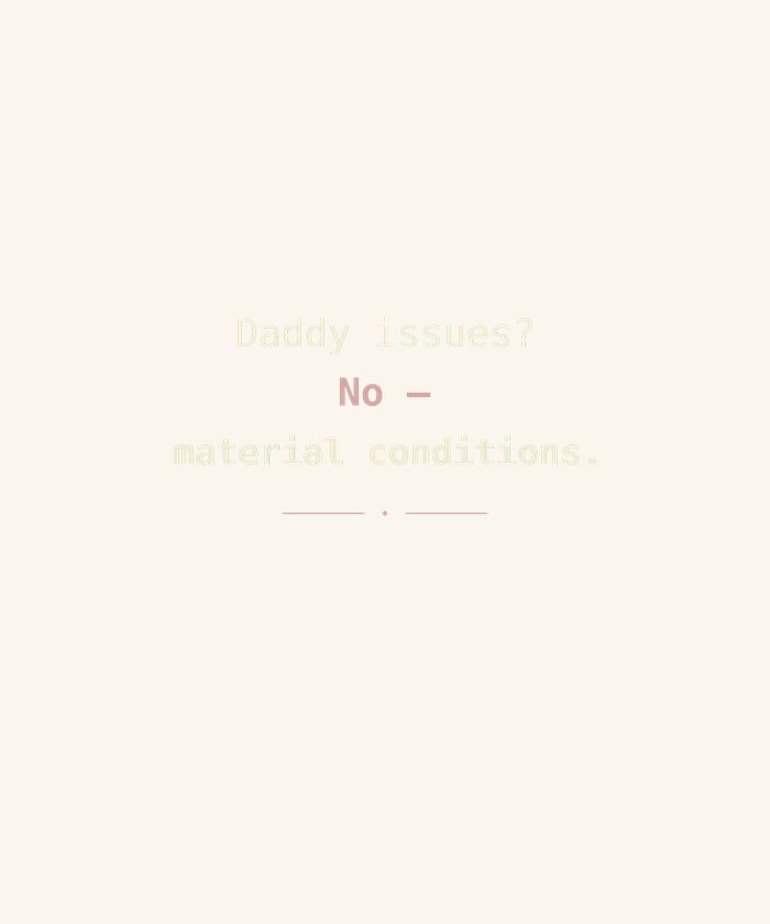 Daddy Issues? No