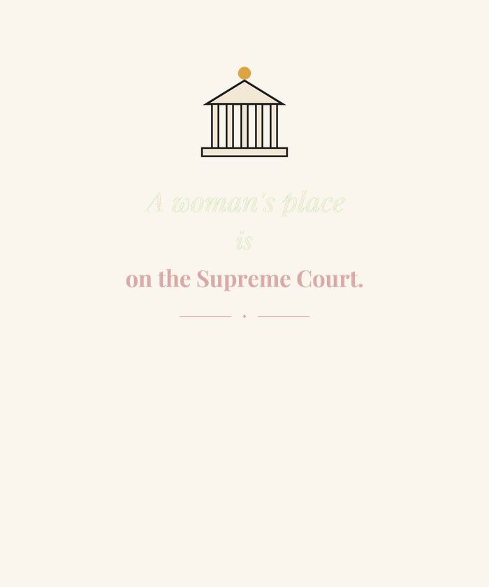 A Woman's Place Is on the Supreme Court
