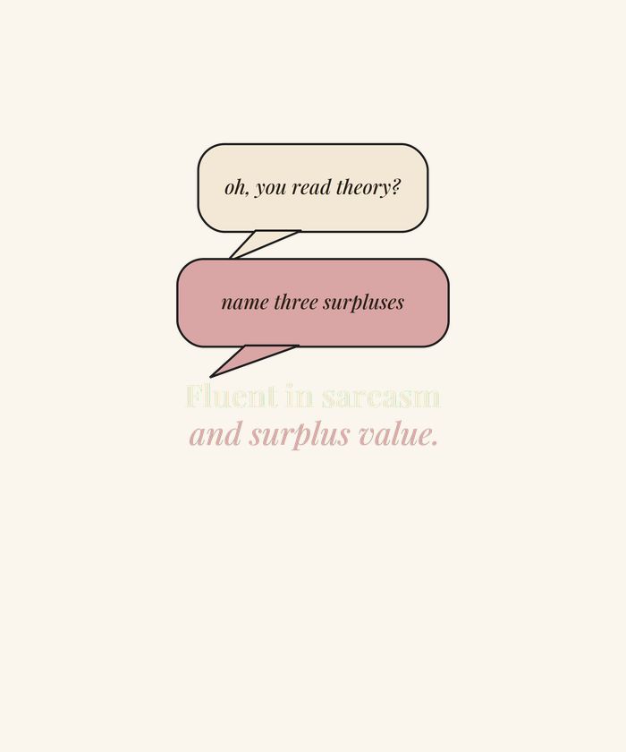 Fluent in Sarcasm and Surplus Value